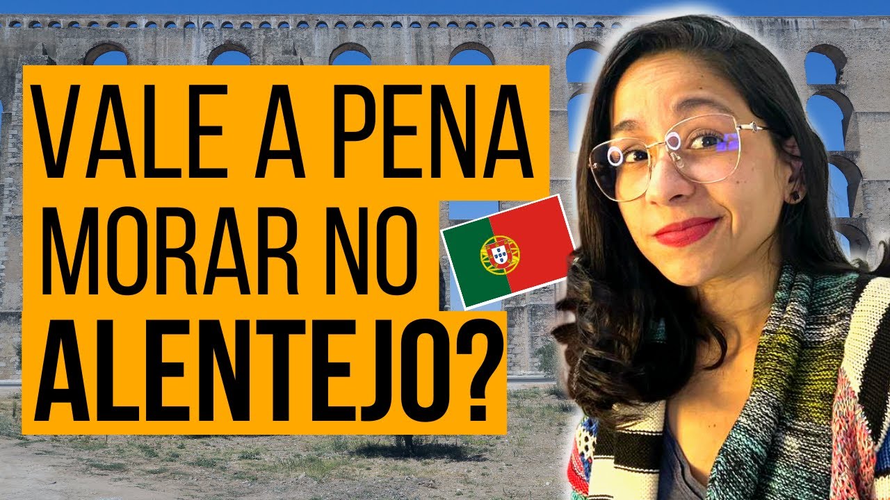 ONDE MORAR NO ALENTEJO? - MELHORES CIDADES PARA MORAR EM PORTUGAL | Emprego, custo de vida e mais