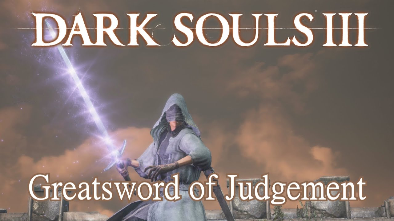 Greatsword of Judgement Moveset (Dark Souls 3) Boss Weapon
