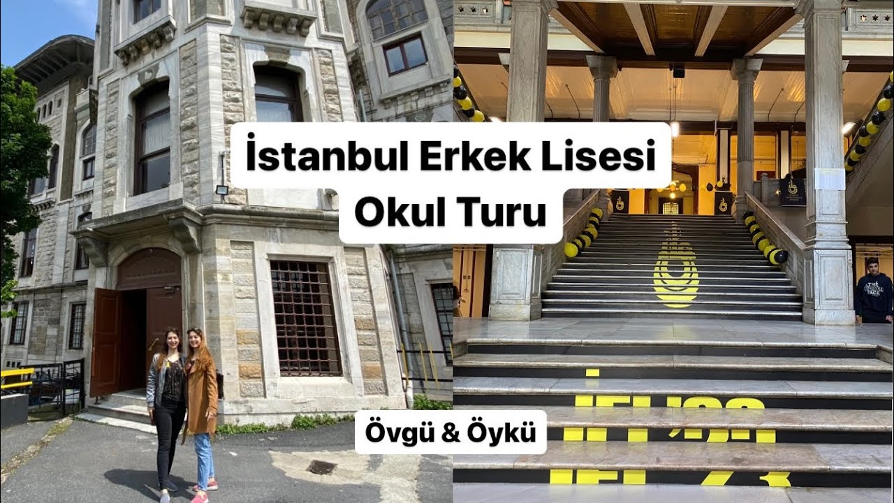 İstanbul Erkek Lisesi Okul Turu (Aşure günüydü) | Övgü & Öykü