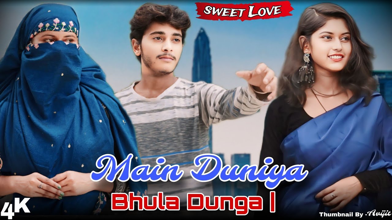 Main Duniya Bhula Dunga | Sad Love Story | Ft. Bittu & Neha | Sweet Love | New Sad Song 2024