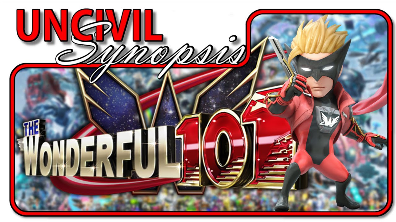 The Wonderful 101 - Uncivil Synopsis