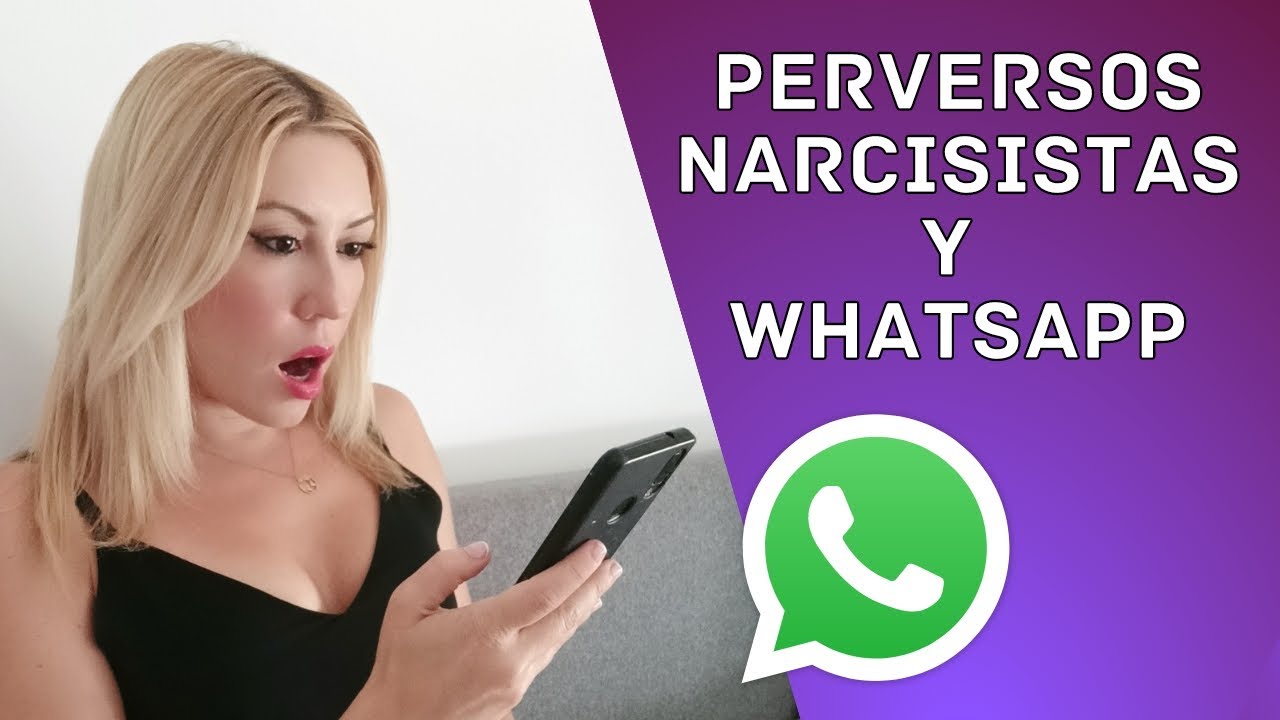 Perversos Narcisistas y WhatsApp