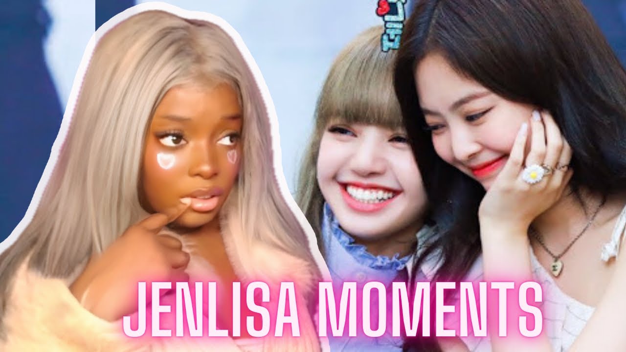 BLACKPINK JENLISA MOMENTS REACTION