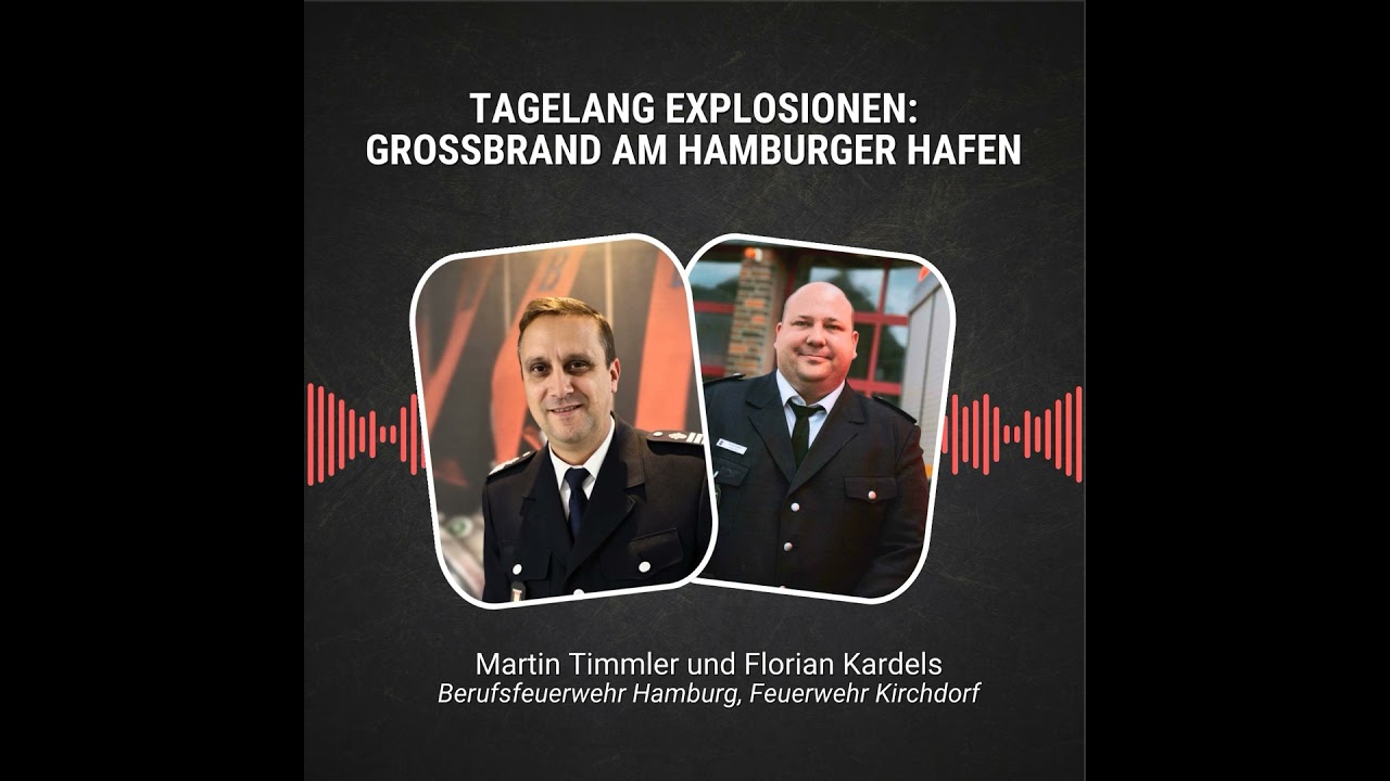 #101: Tagelang Explosionen: Großbrand am Hamburger Hafen