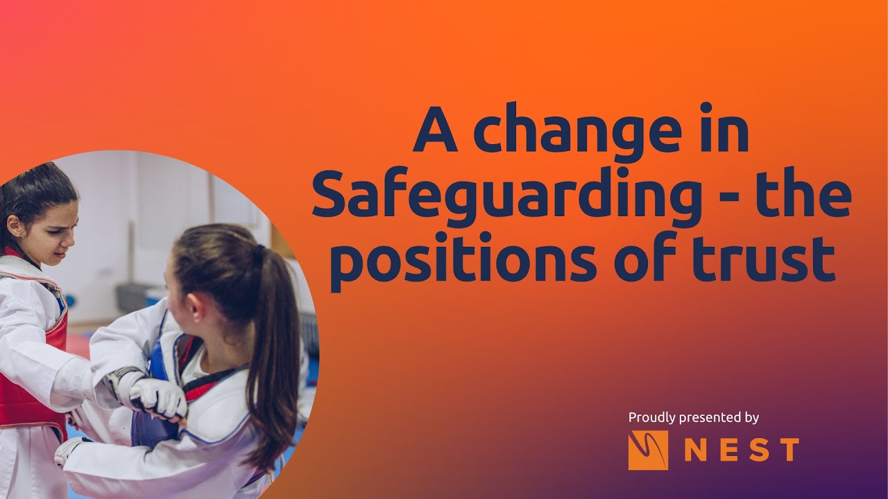 A Change in Safeguarding - Positions of Trust