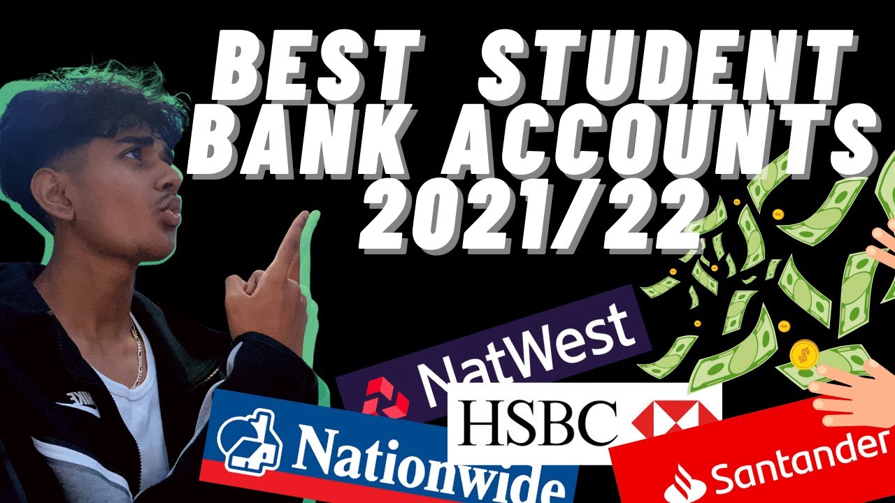 Best Student Bank Accounts in the UK | 2021/22 | Breakdown & Comparison