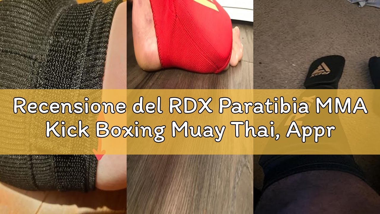 Recensione del RDX Paratibia MMA Kick Boxing Muay Thai, Approvato da SATRA, Protettivo Imbottita Par