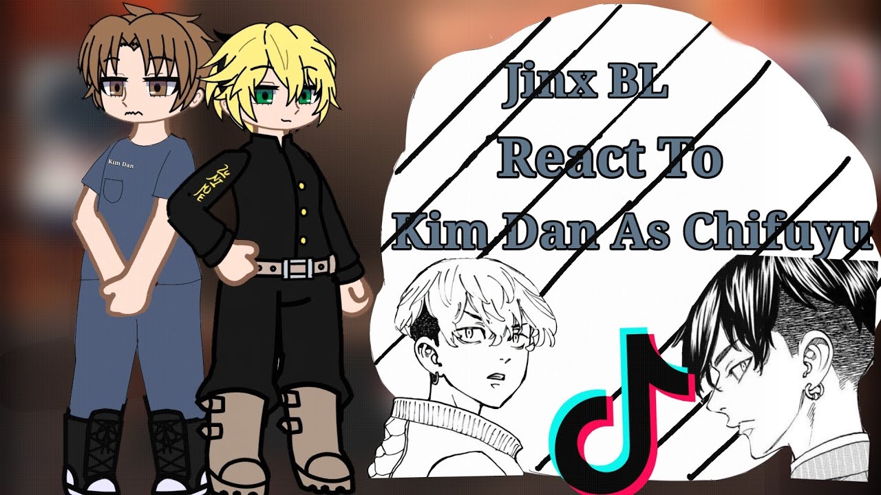Jinx BL React Tik Tok do Chifuyu matsuno (Kim Dan As Chifuyu) pt1 Tokyo Revengers