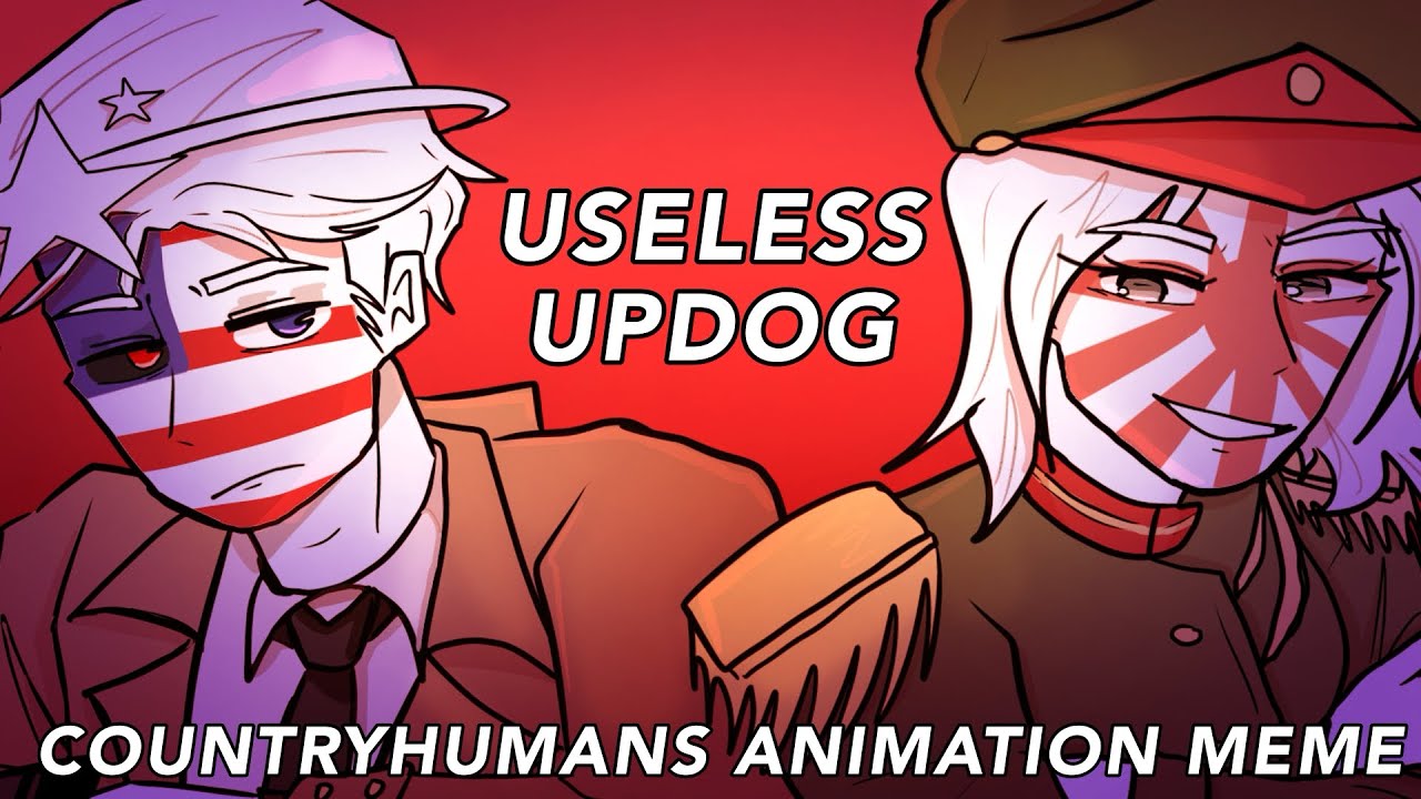 Useless Updog - Countryhumans Animation Meme