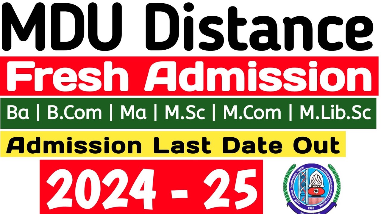 Mdu Distance Fresh Admission Last Date 2024 | Mdu DDE Fresh Admission Last date Out 2024 -25