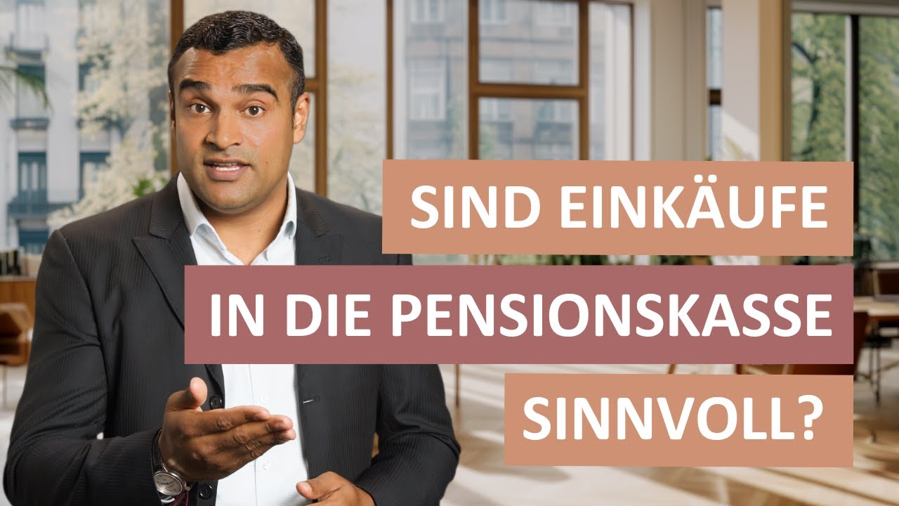 Wann sind Eink&auml;ufe in die Pensionskasse sinnvoll?