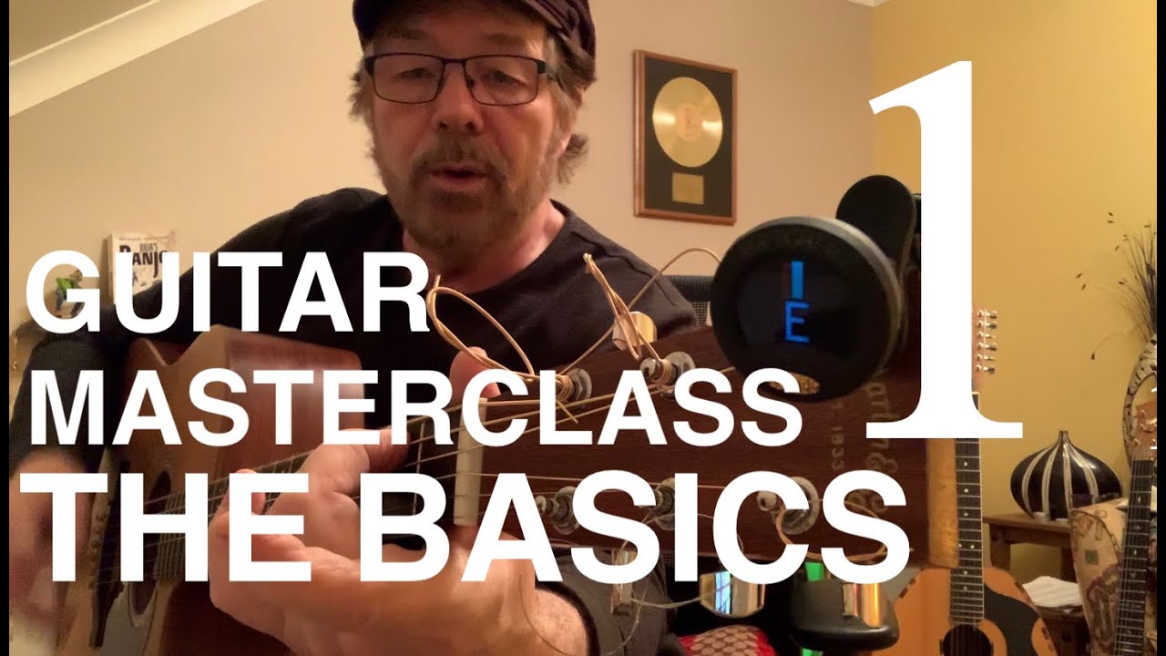 GUITAR MASTERCLASS 1 - THE BASICS!