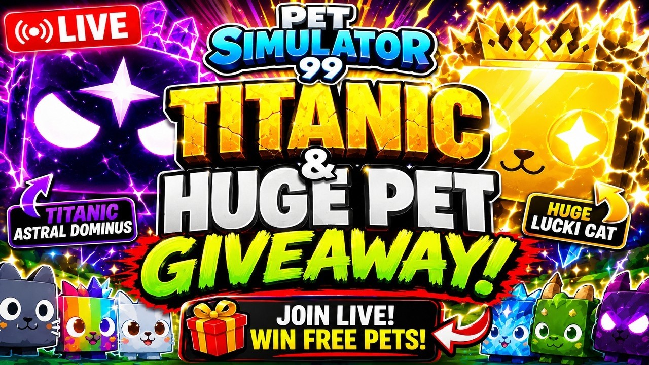 TITANIC AND HUGE PET GIVEAWAY (PET SIMULATOR 99)