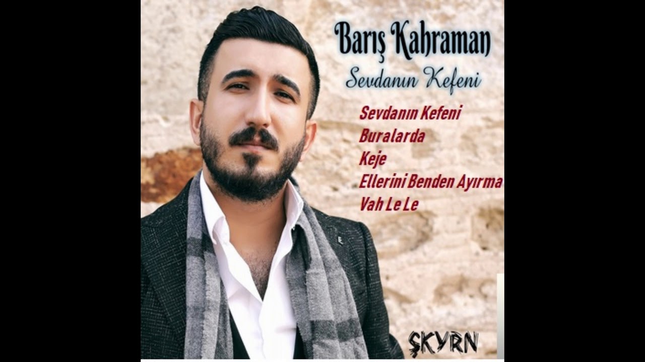 Barış Kahraman Sevdanın Kefeni Full Albüm