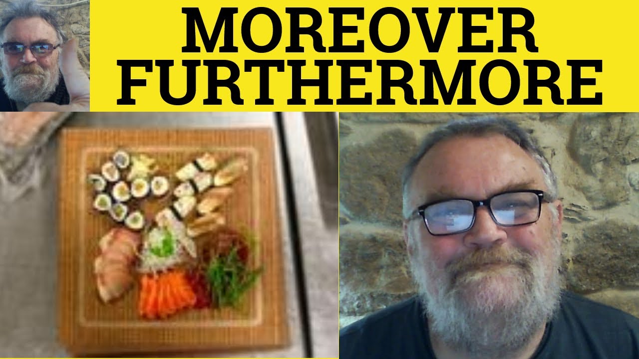 🔵 Moreover Examples - Using Furthermore - Moreover Defined - Grammar Moreover Furthermore Linkers