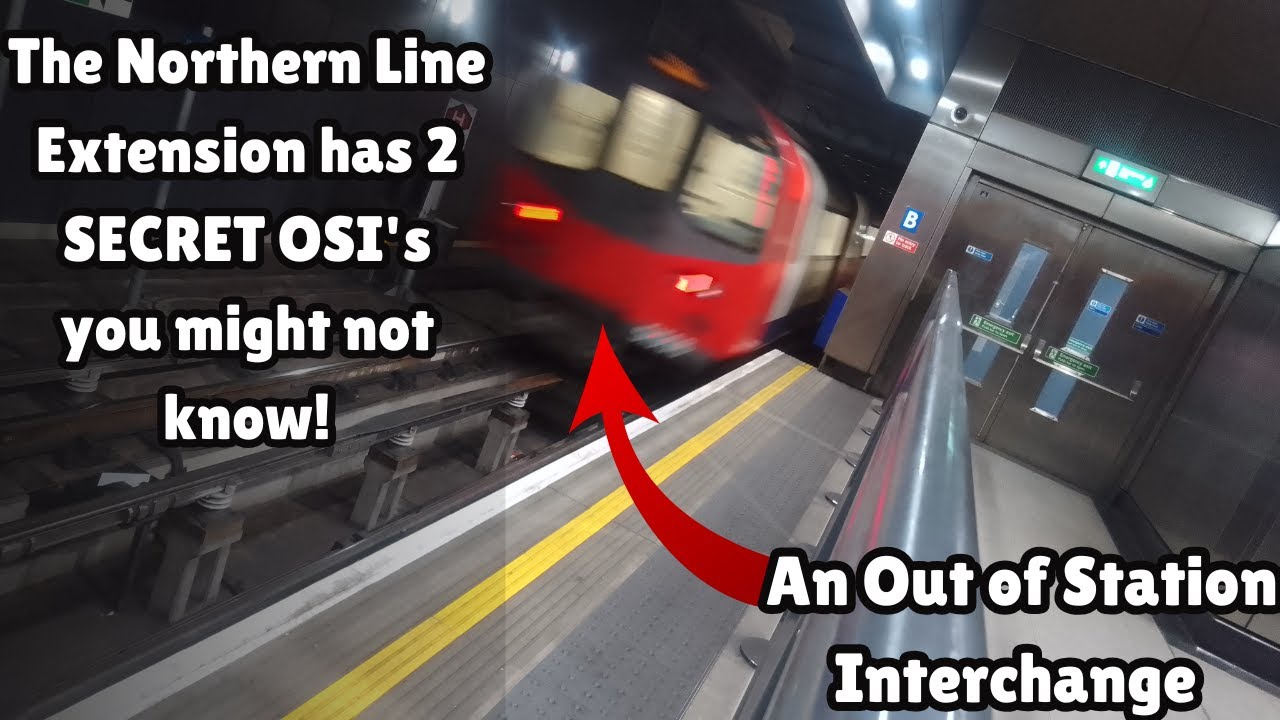The Northern Line Extension has 2 SECRET OSI's you might not know!