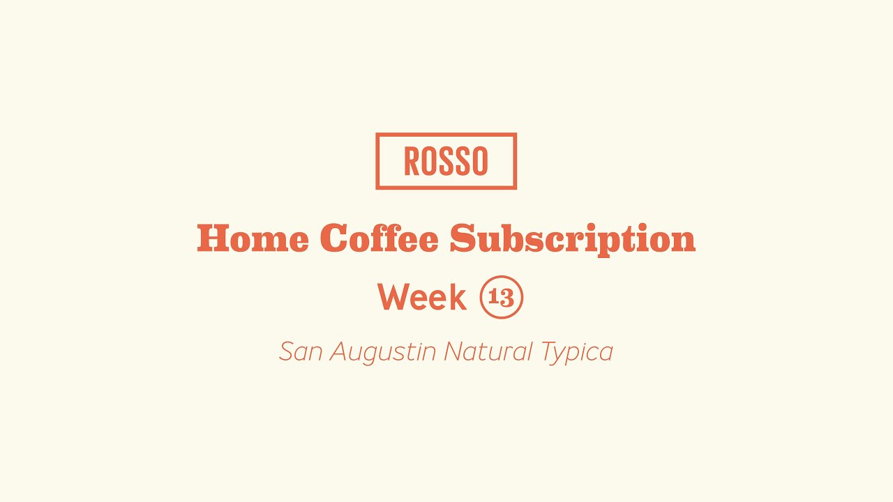 Week 13—Home Coffee Subscription w/ Dave