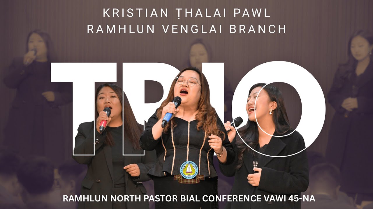 HRIATCHIANNA HLU BER ISUA KA TA | Ramhlun Venglai Branch