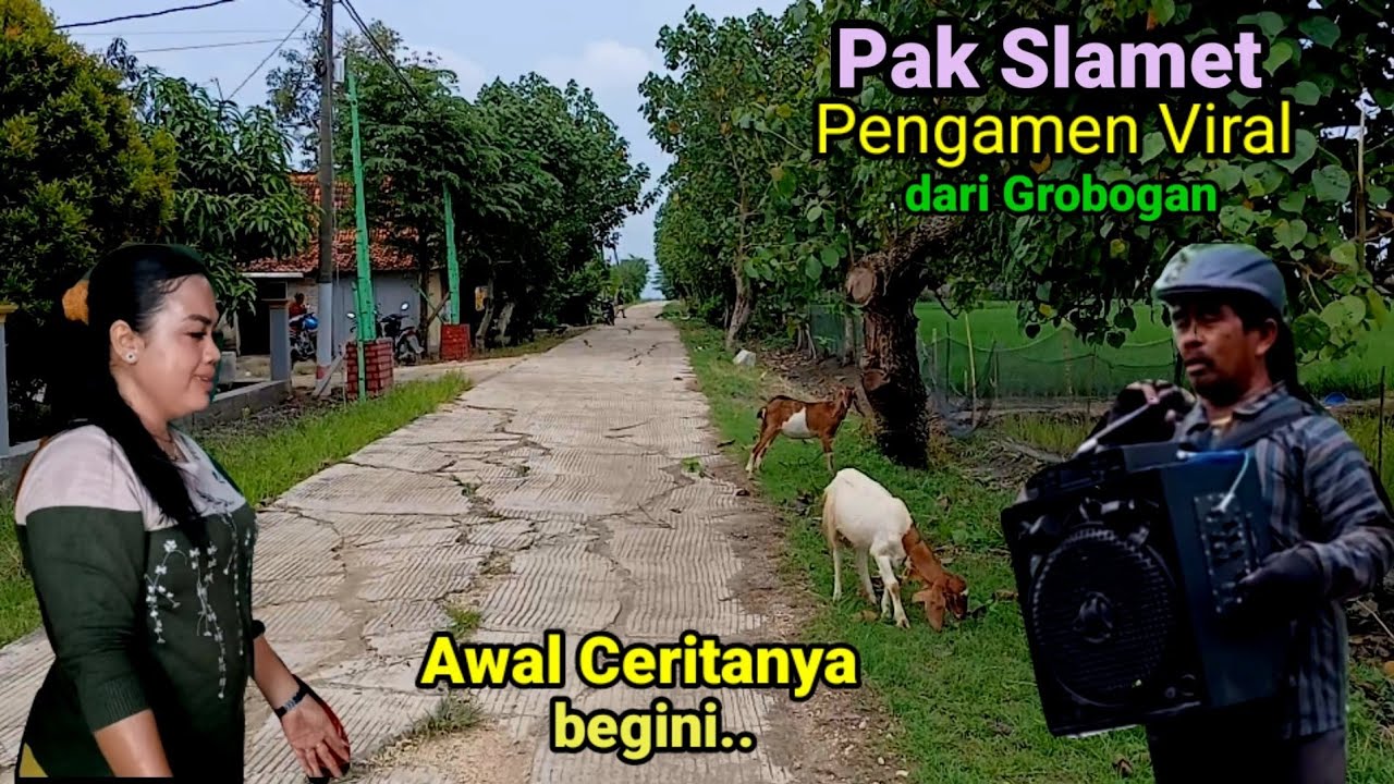 Jejak Pak Slamet Pengamen Viral Grobogan riwayat semula cerita tetangga Kampung halaman pedesaan.