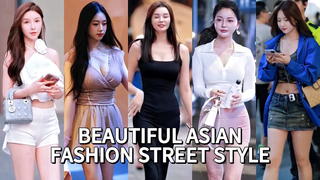 TOP Beautiful Chinese Girl | Chinese Street Fashion eps.41