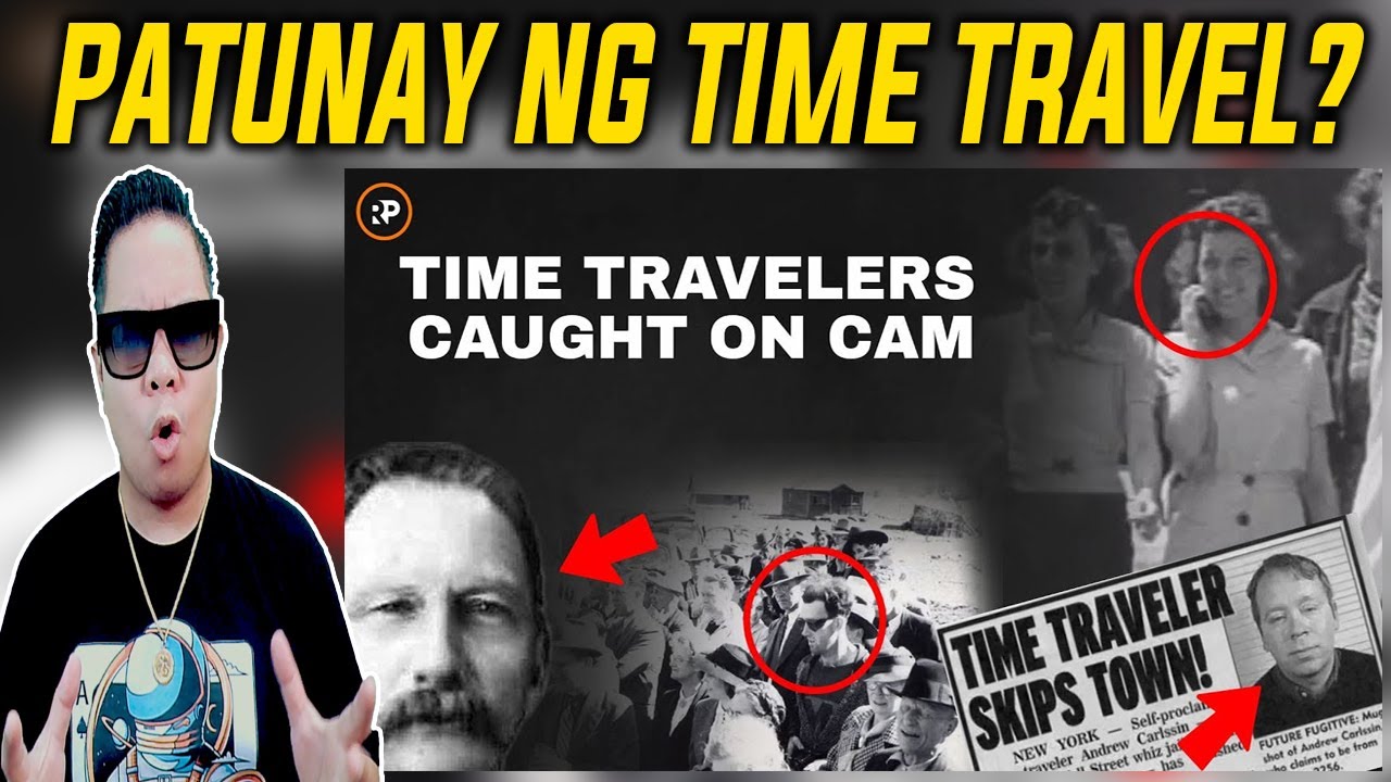 LITRATO NG MGA TIME TRAVELERS PATUNAY BA ITO NA TOTOO ANG TIME TRAVEL REACTION AND COMMENT