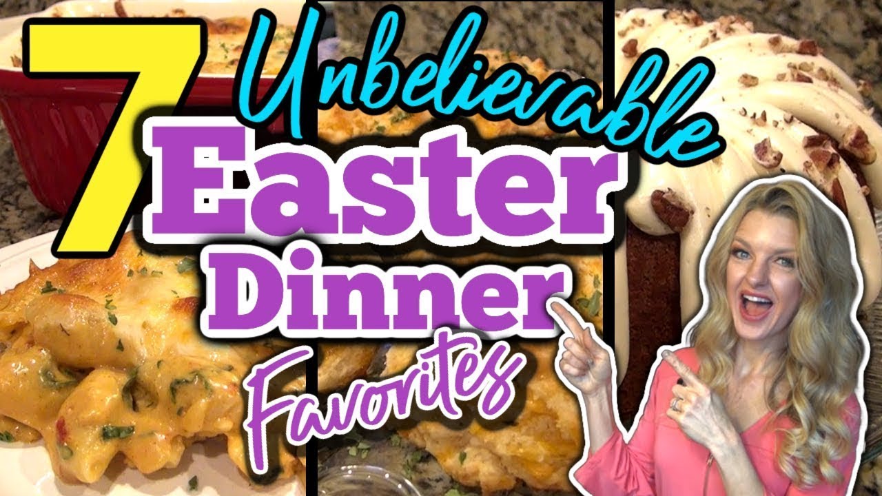 7 Mouth-Watering EASTER DINNER RECIPES you will LOVE! | ⭐New EASTER FAVORITES⭐