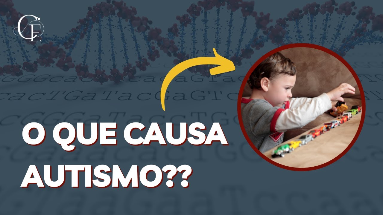 O que causa autismo? | Autismo e Neurodesenvolvimento | Fono Clara Esteves