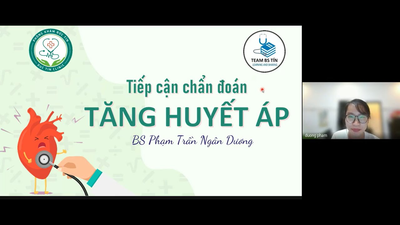 Tiếp cận chẩn đoán bệnh Tăng huyết áp -  Bs Dương - 05/25