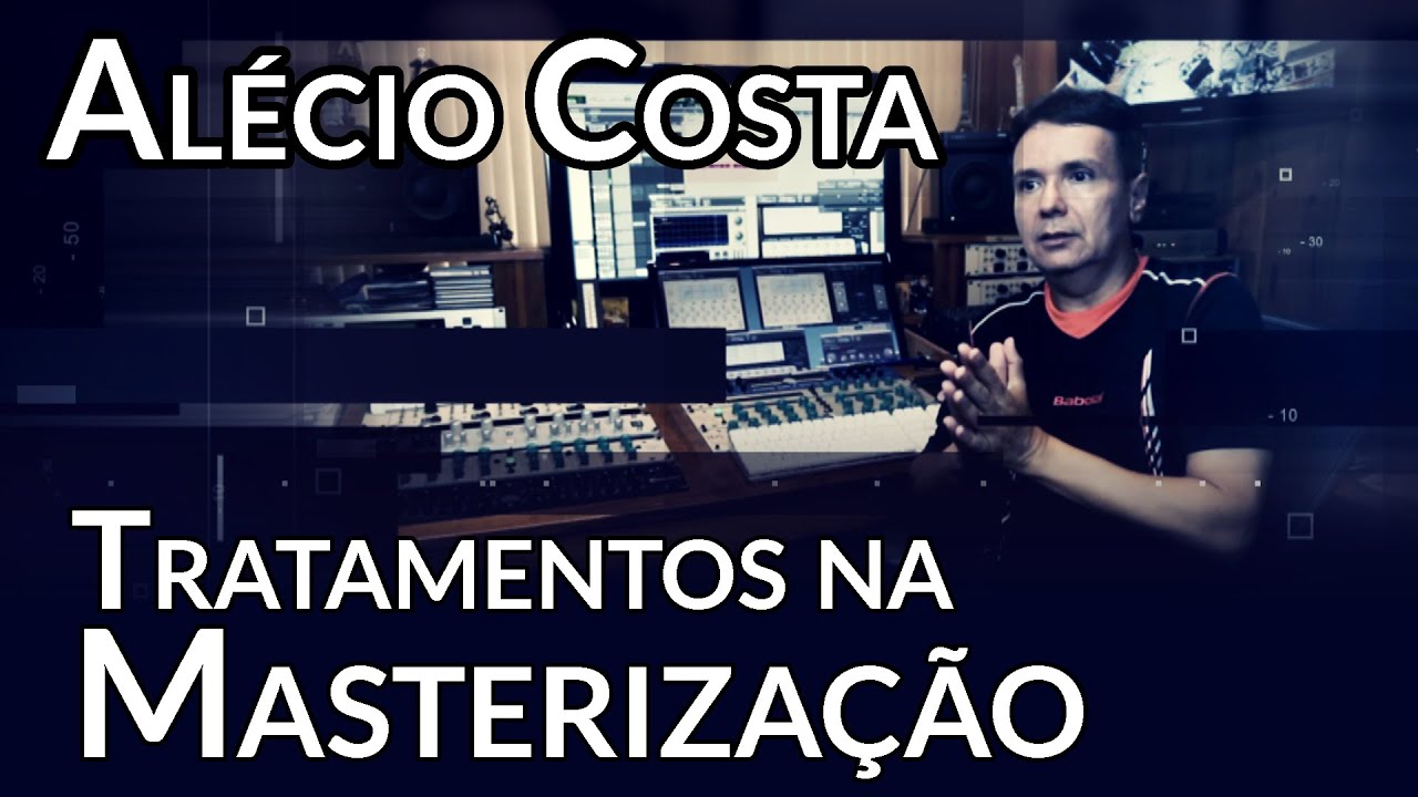 Tratamentos na Masteriza&ccedil;&atilde;o - Al&eacute;cio Costa