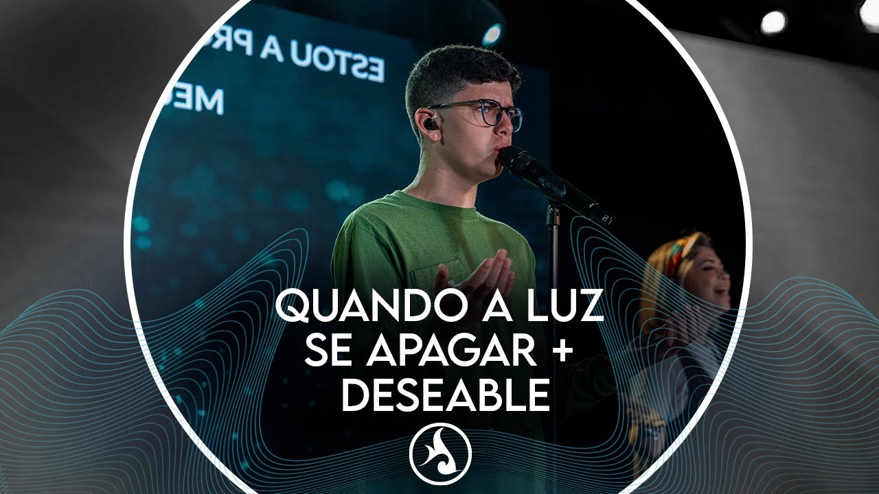 QUANDO A LUZ SE APAGAR + DESEABLE - FEAT. DANIEL RAMOS