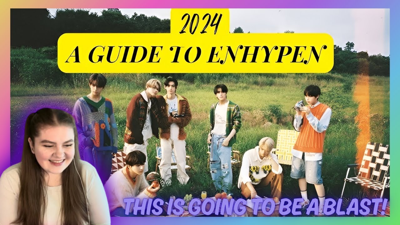 REACTING TO 'A 2024 GUIDE TO ENHYPEN' FOR THE FIRST TIME AS A BABY ENGENE!! - THEY'RE AMAZING!!