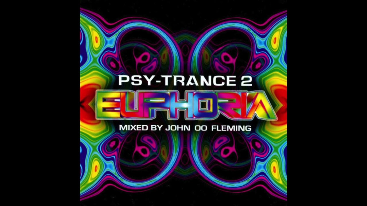 🍕John '00' Fleming - Psy-Trance 2 Euphoria CD1 2008