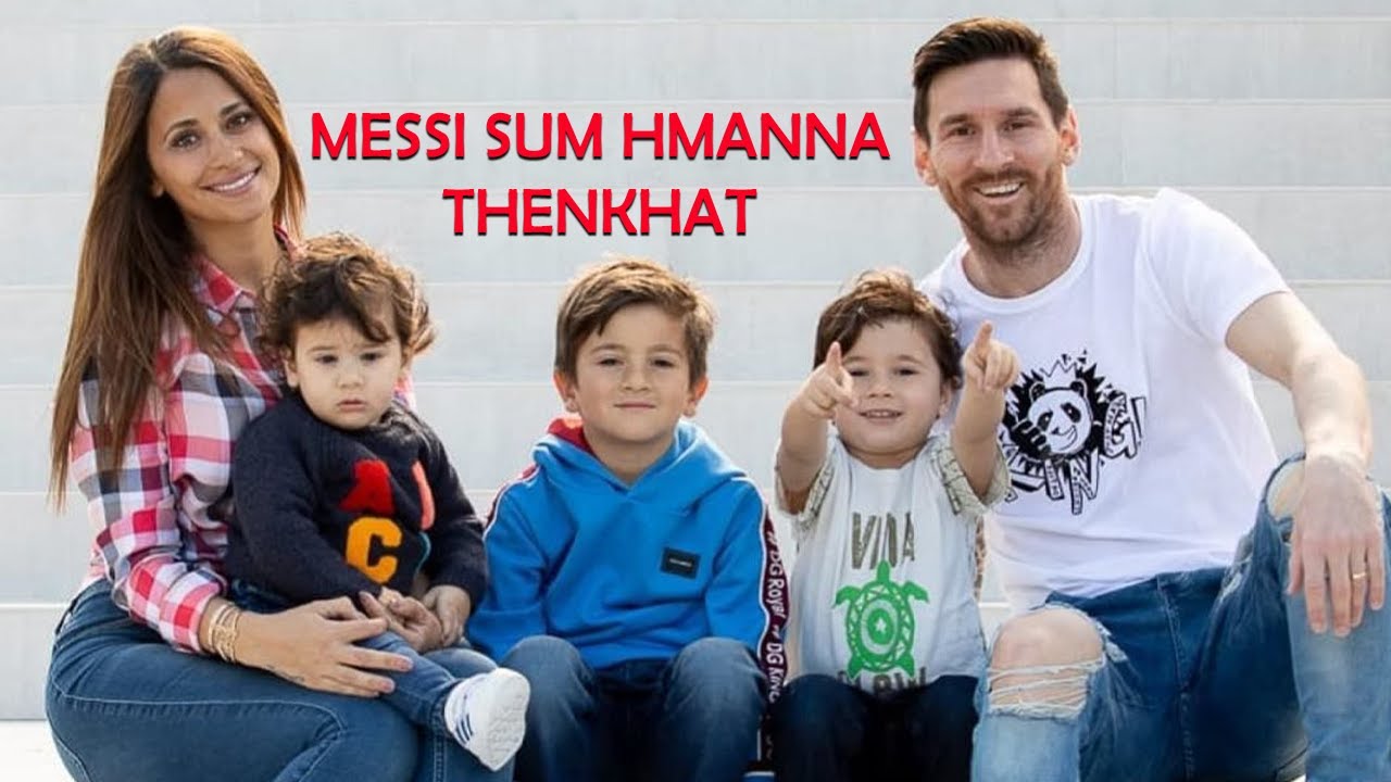 Messi Sum Hmanna Thenkhat