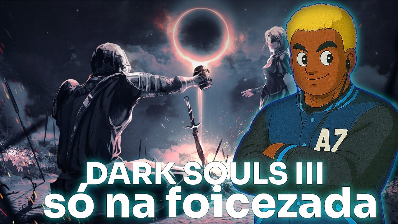 DARK SOULS 3 SÓ NA FOICE! (25R$ EU REINICIO A RUN XD )