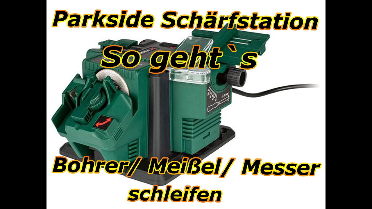 Parkside - Multi-Schärfgerät - Bohrer, Meißel, Messer, Schere schärfen - So gehts! 😎