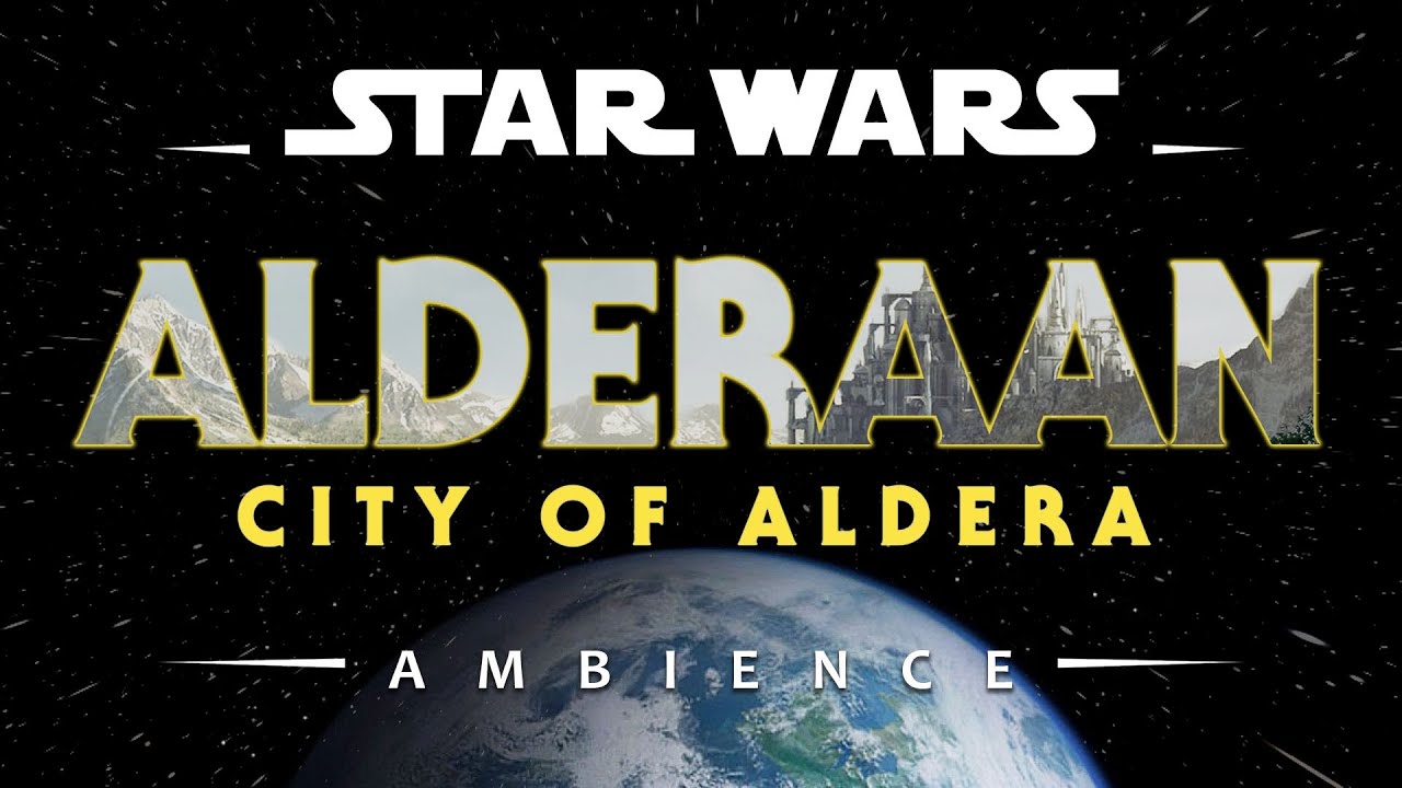 Alderaan - City of Aldera | Star Wars Ambience (No Music)