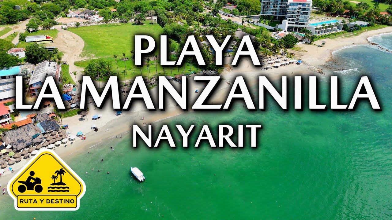 Playa LA MANZANILLA Nayarit - Resumen, Ruta y Precios