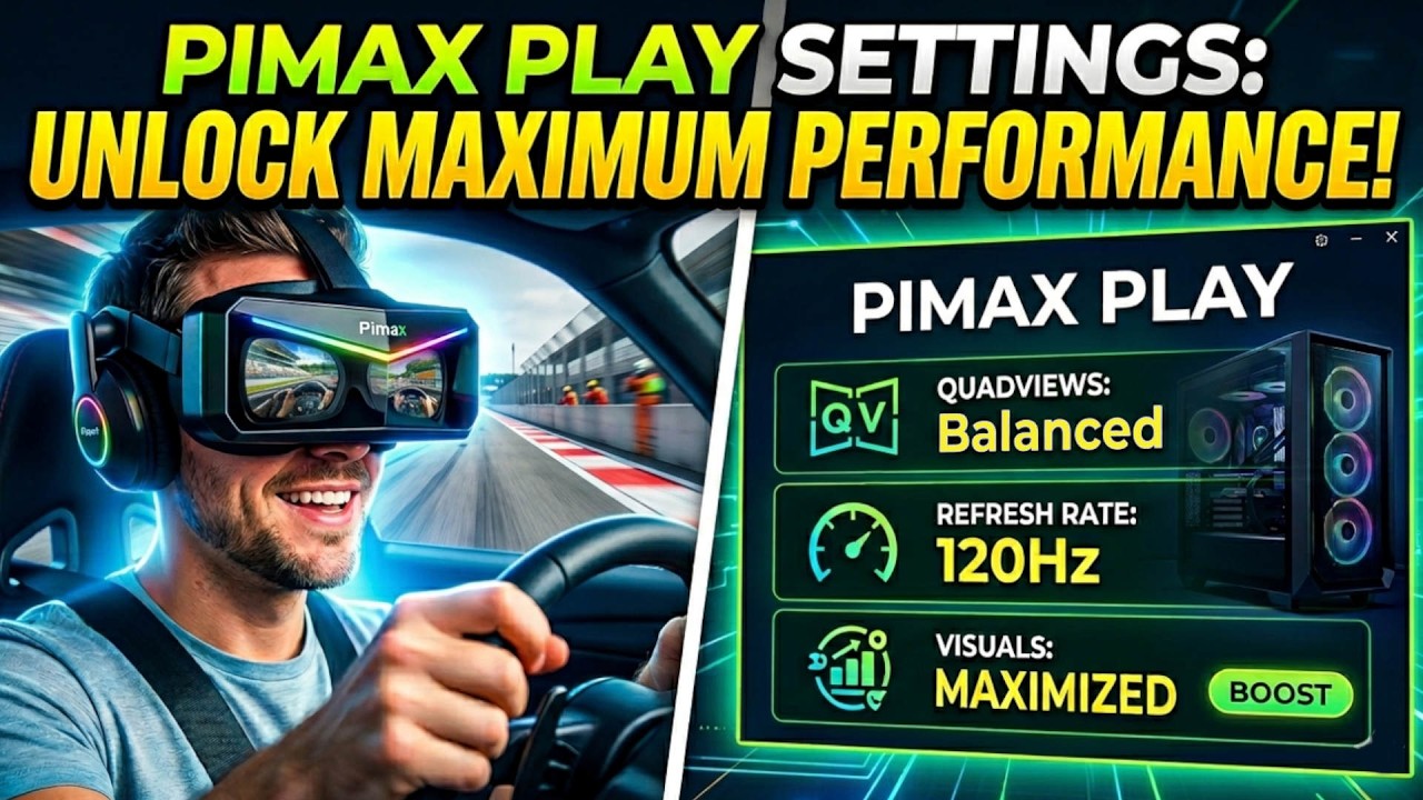 Мои настройки Pimax Play для наилучшего качества и производительности