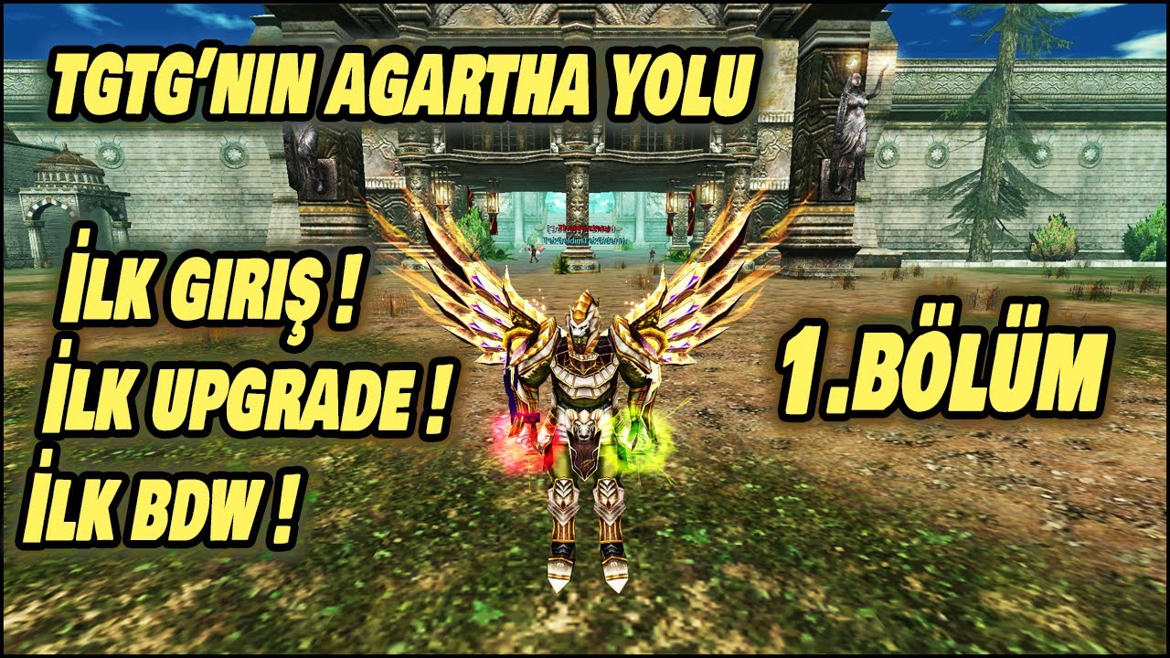 TGTG'NİN AGARTHA YOLU #1 | İLK GİRİŞ İLK UPGRADE İLK BDW PK'SI | ESKİ DOSTLAR | Knight Online
