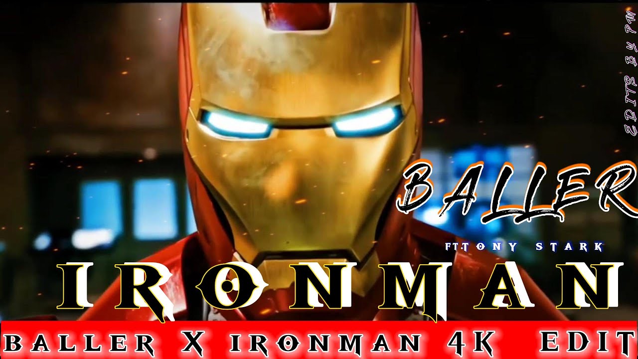 BALLER x FT. IRONMAN || IRONMAN EDITS || MARVEL HEROES || AVENGERS || 4K EDITS | EDITS BY PM | STARK