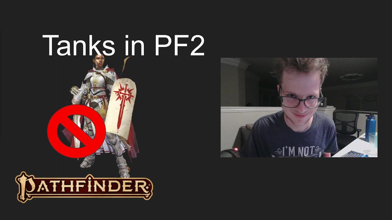 You Have Been Tanking Wrong (Pathfinder 2e)
