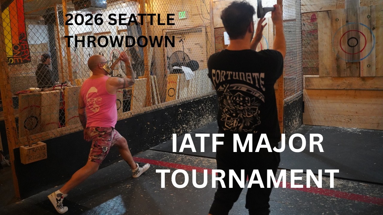 2026 Seattle Throwdown - IATF Major Tournament - Premier | Axe Kickers
