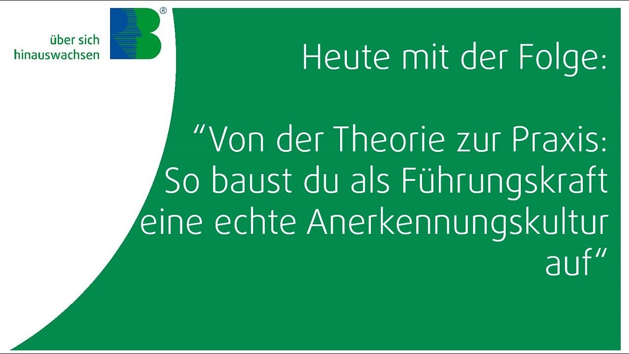 #279 „Von der Theorie zur Praxis: So baust du als Führungskraft eine echte Anerkennungskultur auf“