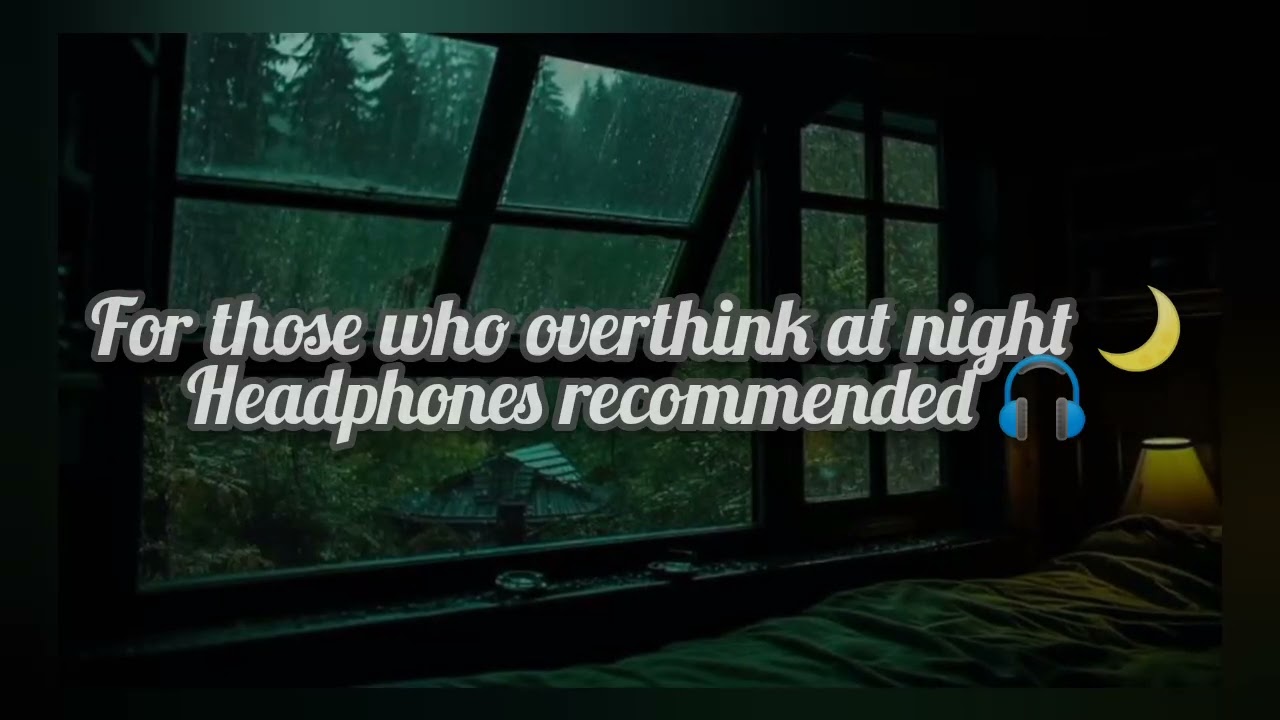 For Those Who Overthink at Night 🌙 | Rain & earth Sound | No Voice