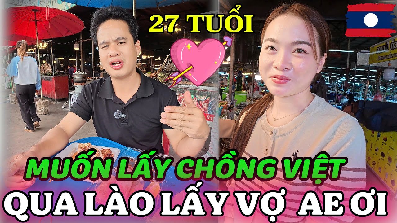 Sự Thật:Con Gái Lào Có Muốn Lấy Chồng Việt ?