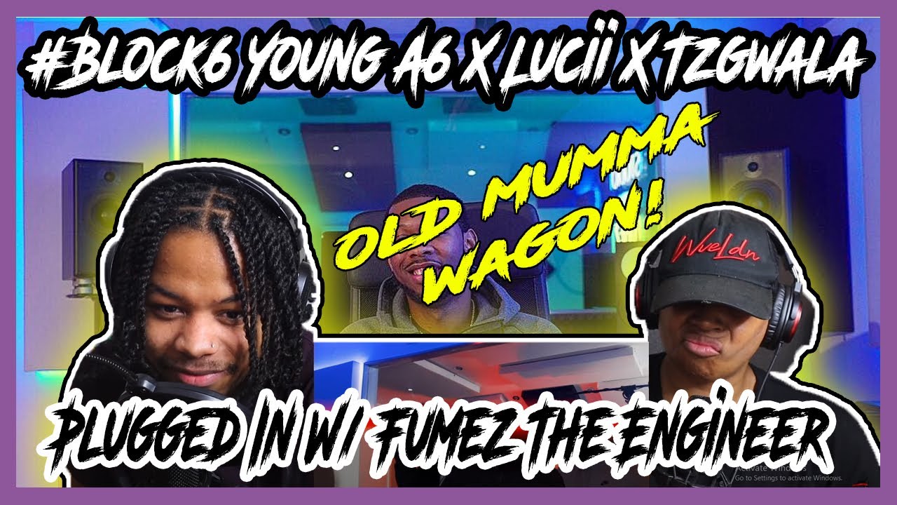 MUMMAWAGON! #Block6 Young A6 X Lucii X Tzgwala - Plugged In W/ Fumez The Engineer