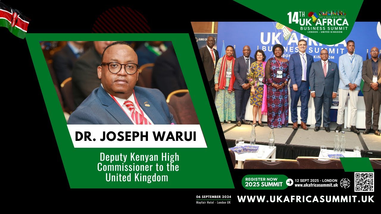 Dr. Joseph Warui: Kenya&rsquo;s Strategic Role in East Africa's Economic Growth | UK-Africa Summit 2024 🌍