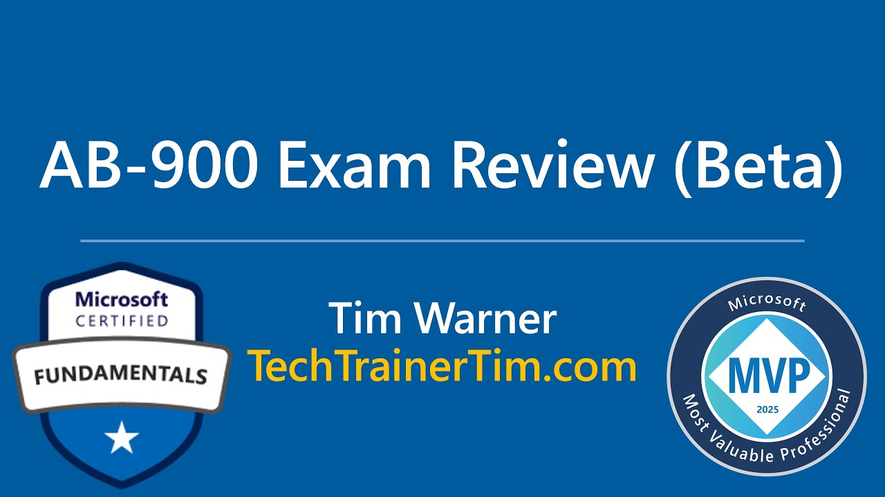 Microsoft Cert Exam Review: AB-900, Copilot and Agent Administration Fundamentals