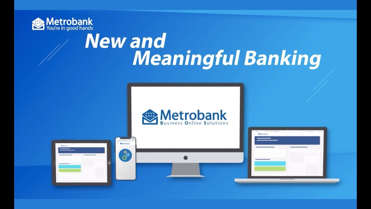 Introducing: Metrobank Business Online Solutions (MBOS)