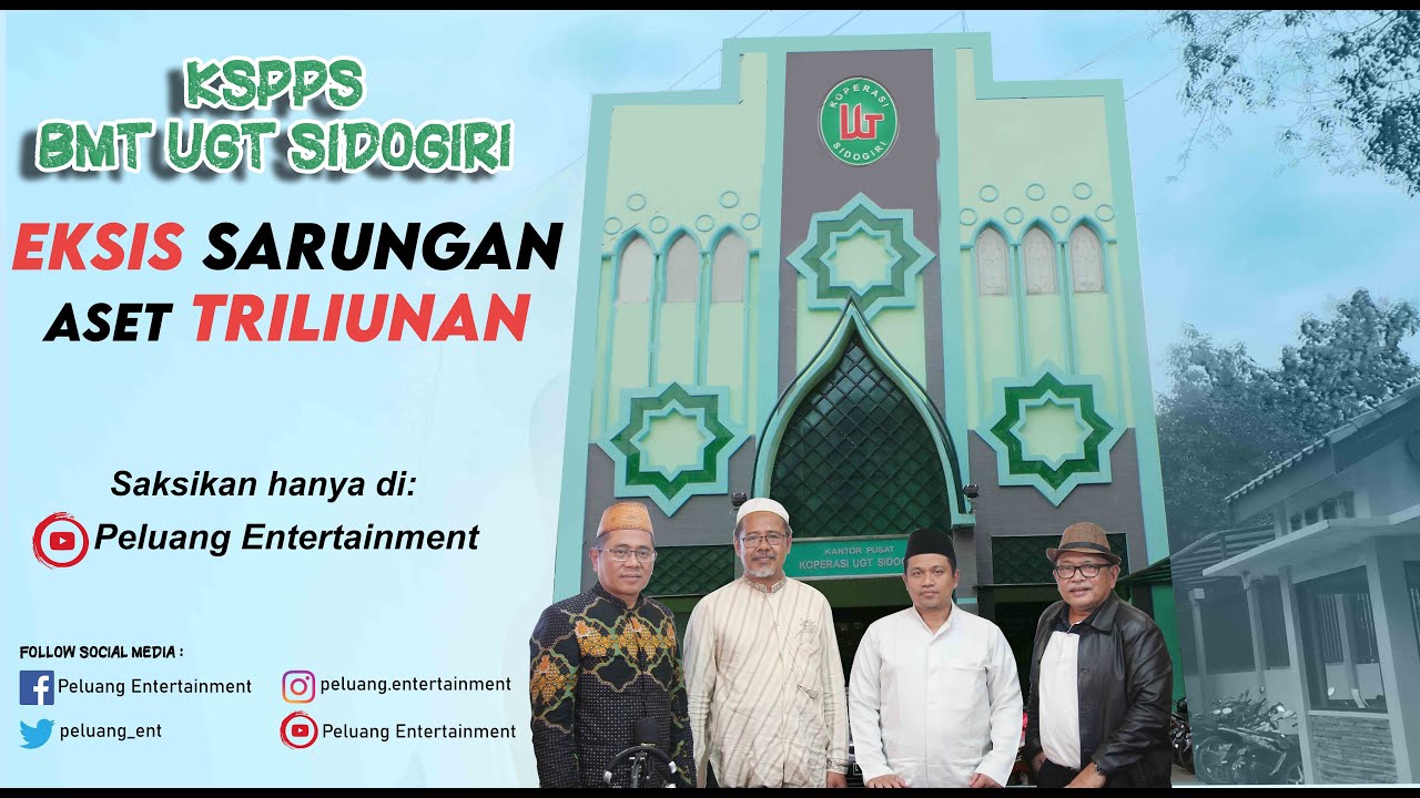 KSPPS BMT UGT SIDOGIRI : EKSIS SARUNGAN, ASET TRILIUNAN